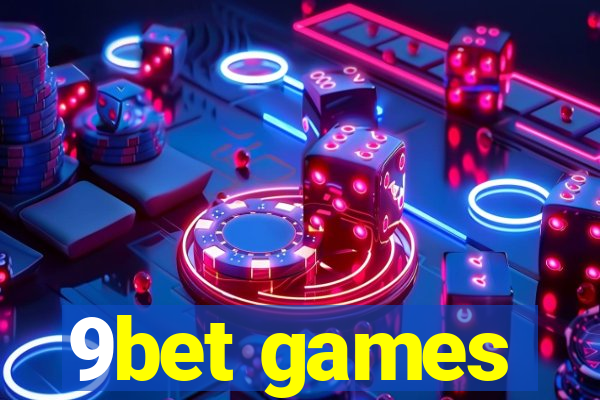 9bet games